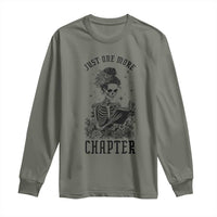 Funny Skeleton Book Lover Long Sleeve Shirt Just One More Chapter