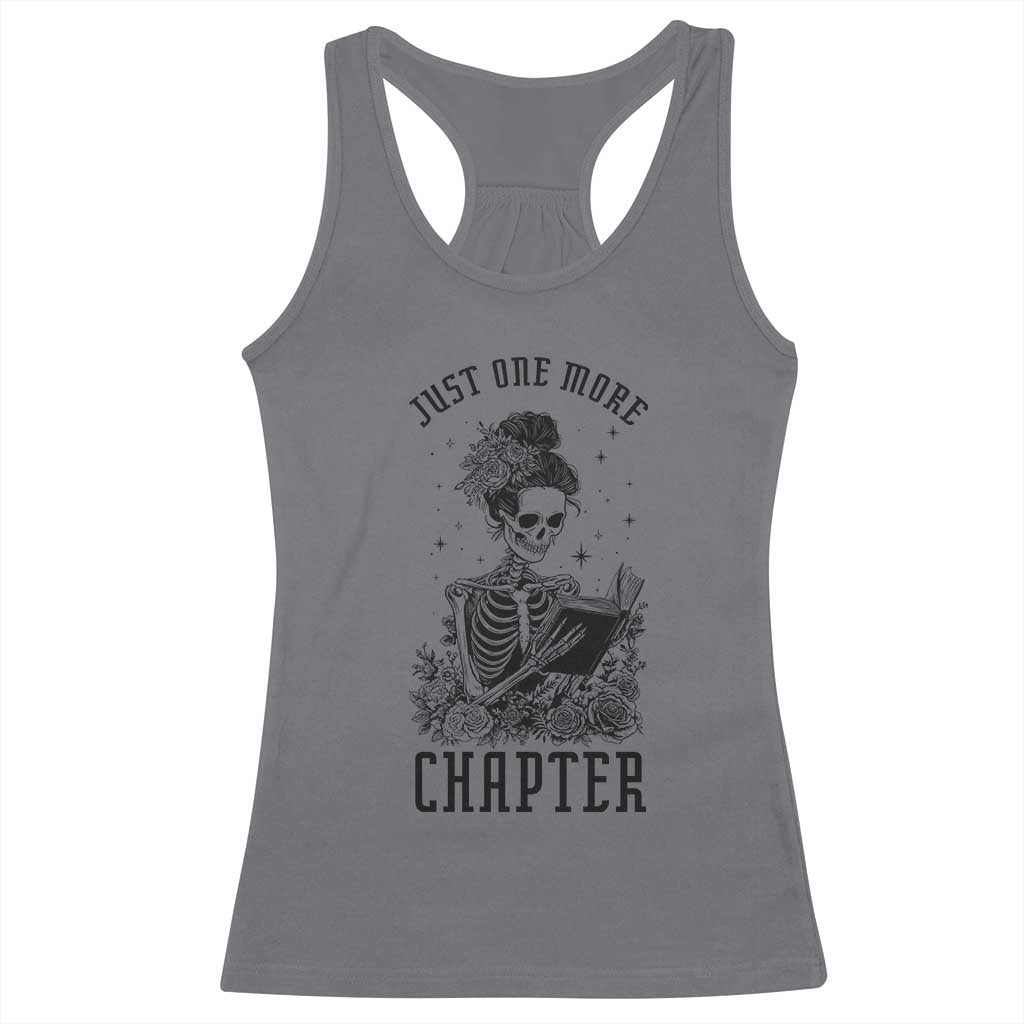 Funny Skeleton Book Lover Racerback Tank Top Just One More Chapter