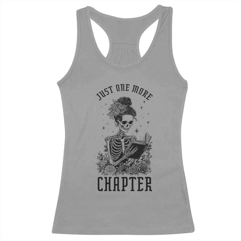 Funny Skeleton Book Lover Racerback Tank Top Just One More Chapter