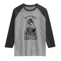 Funny Skeleton Book Lover Raglan Shirt Just One More Chapter