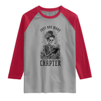Funny Skeleton Book Lover Raglan Shirt Just One More Chapter