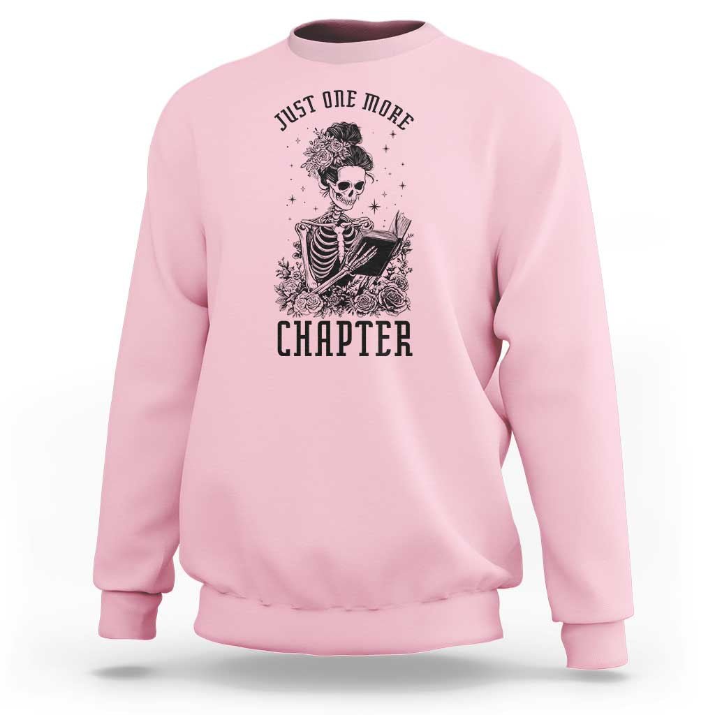 Funny Skeleton Book Lover Sweatshirt Just One More Chapter