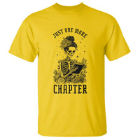 Funny Skeleton Book Lover T Shirt Just One More Chapter