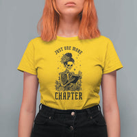 Funny Skeleton Book Lover T Shirt For Women Just One More Chapter