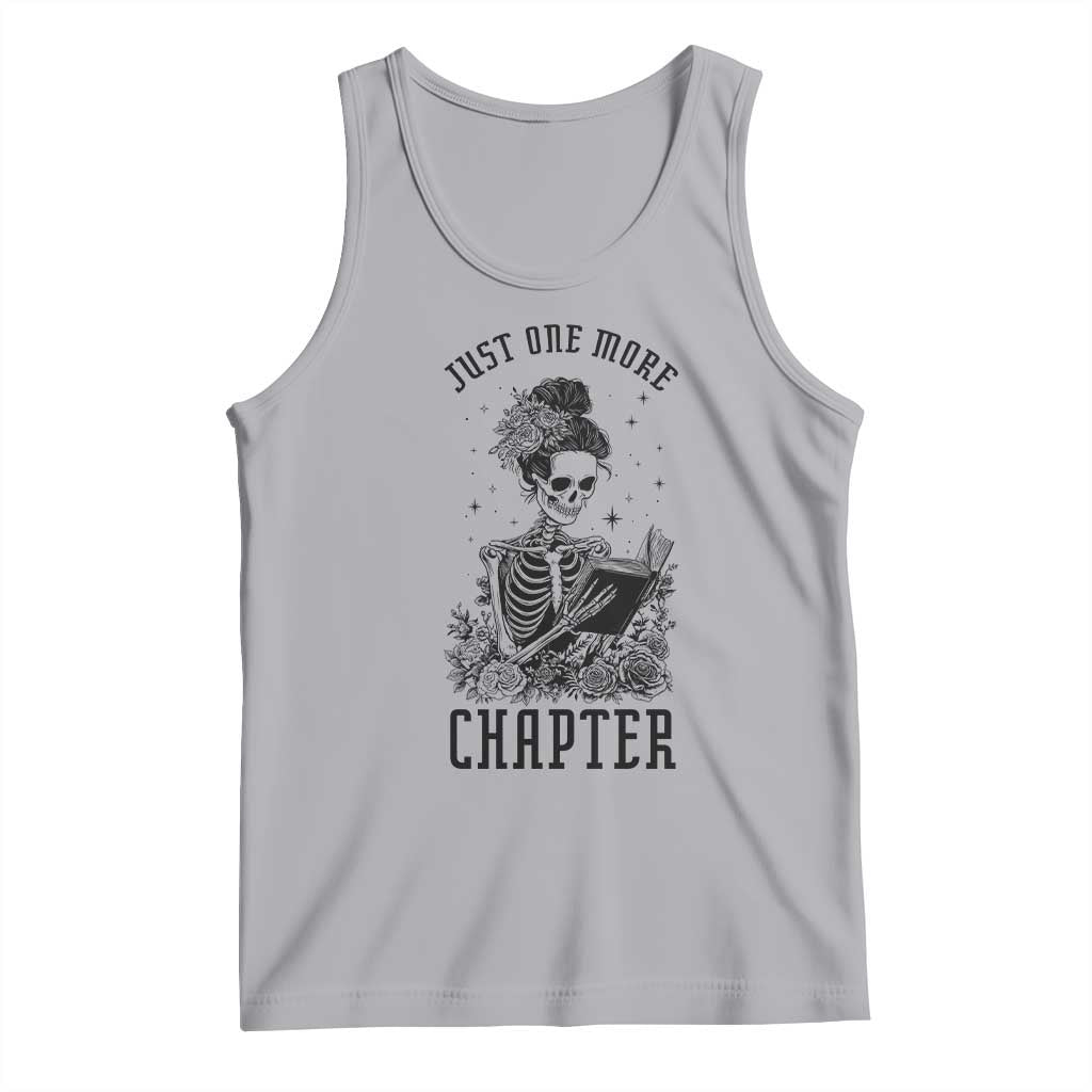 Funny Skeleton Book Lover Tank Top Just One More Chapter