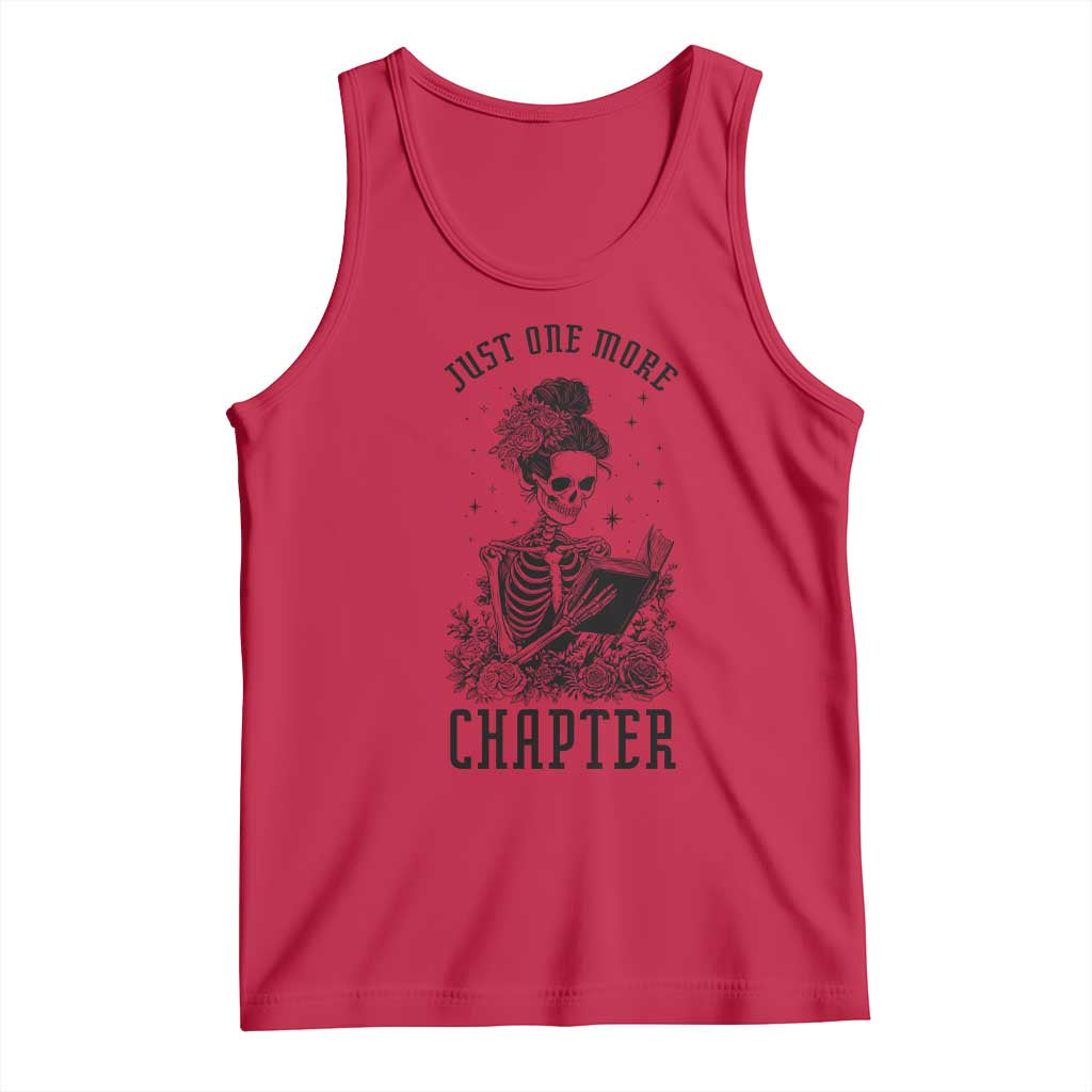 Funny Skeleton Book Lover Tank Top Just One More Chapter