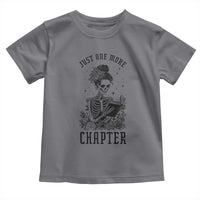 Funny Skeleton Book Lover Toddler T Shirt Just One More Chapter