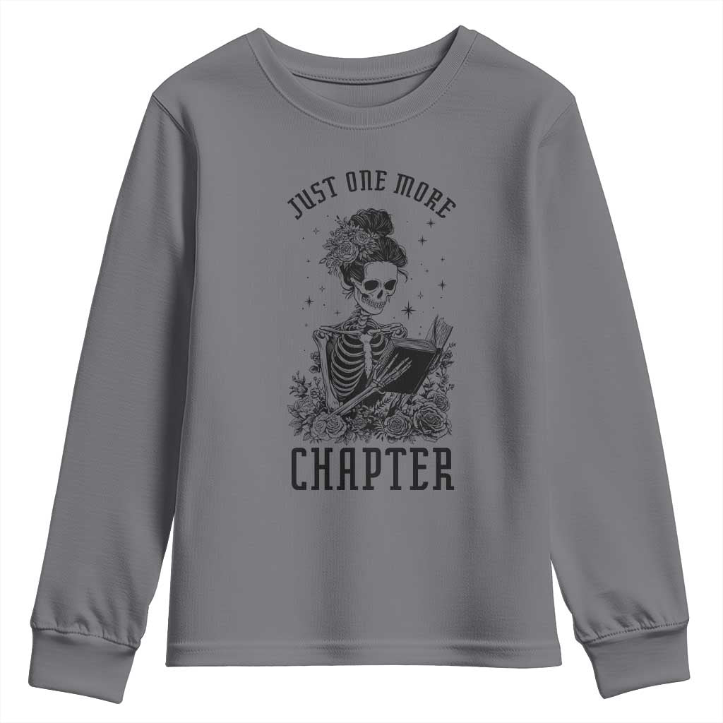 Funny Skeleton Book Lover Youth Sweatshirt Just One More Chapter