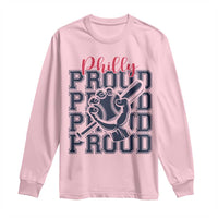 Baseball Lover Long Sleeve Shirt Philly Baseball Spirit Proud Fan Sport Humor Gift - Wonder Print Shop