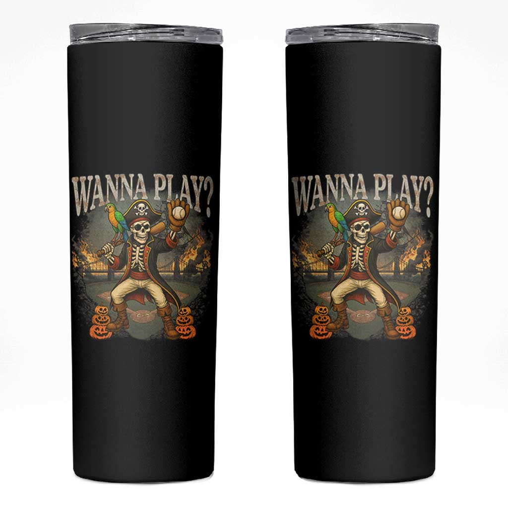 Halloween Baseball Skinny Tumbler Funny Wanna Play Dabbing Pirate Skeleton Catcher