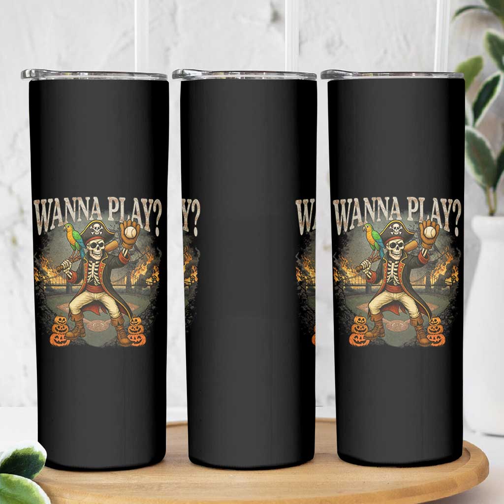 Halloween Baseball Skinny Tumbler Funny Wanna Play Dabbing Pirate Skeleton Catcher