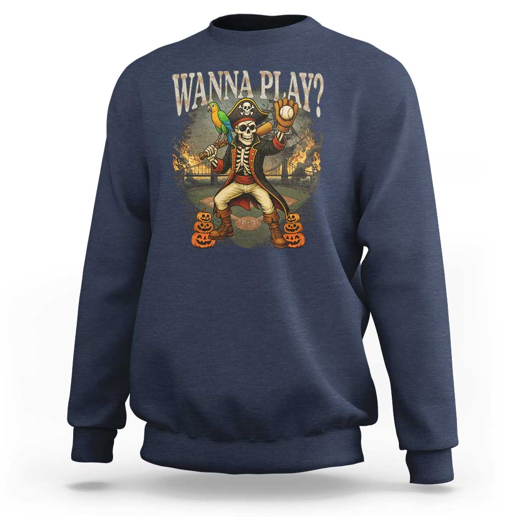 Halloween Baseball Sweatshirt Funny Wanna Play Dabbing Pirate Skeleton Catcher - Wonder Print Shop