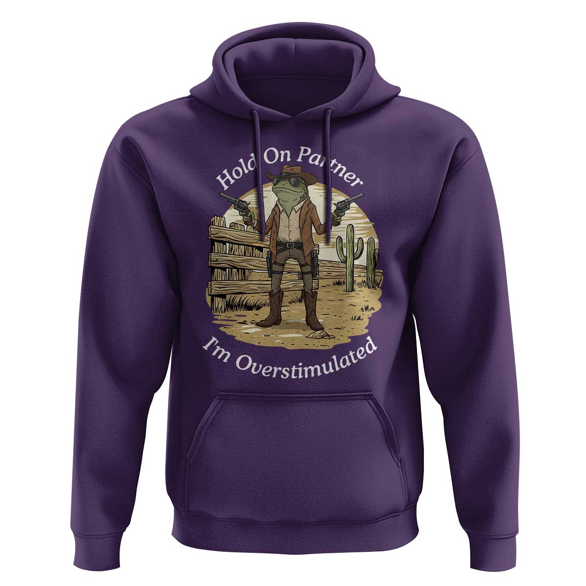 Hold On Partner I Am Overstimulated Hoodie Funny Cowboy Frog - Wonder Print Shop