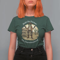 Hold On Partner I Am Overstimulated T Shirt For Women Funny Cowboy Frog - Wonder Print Shop