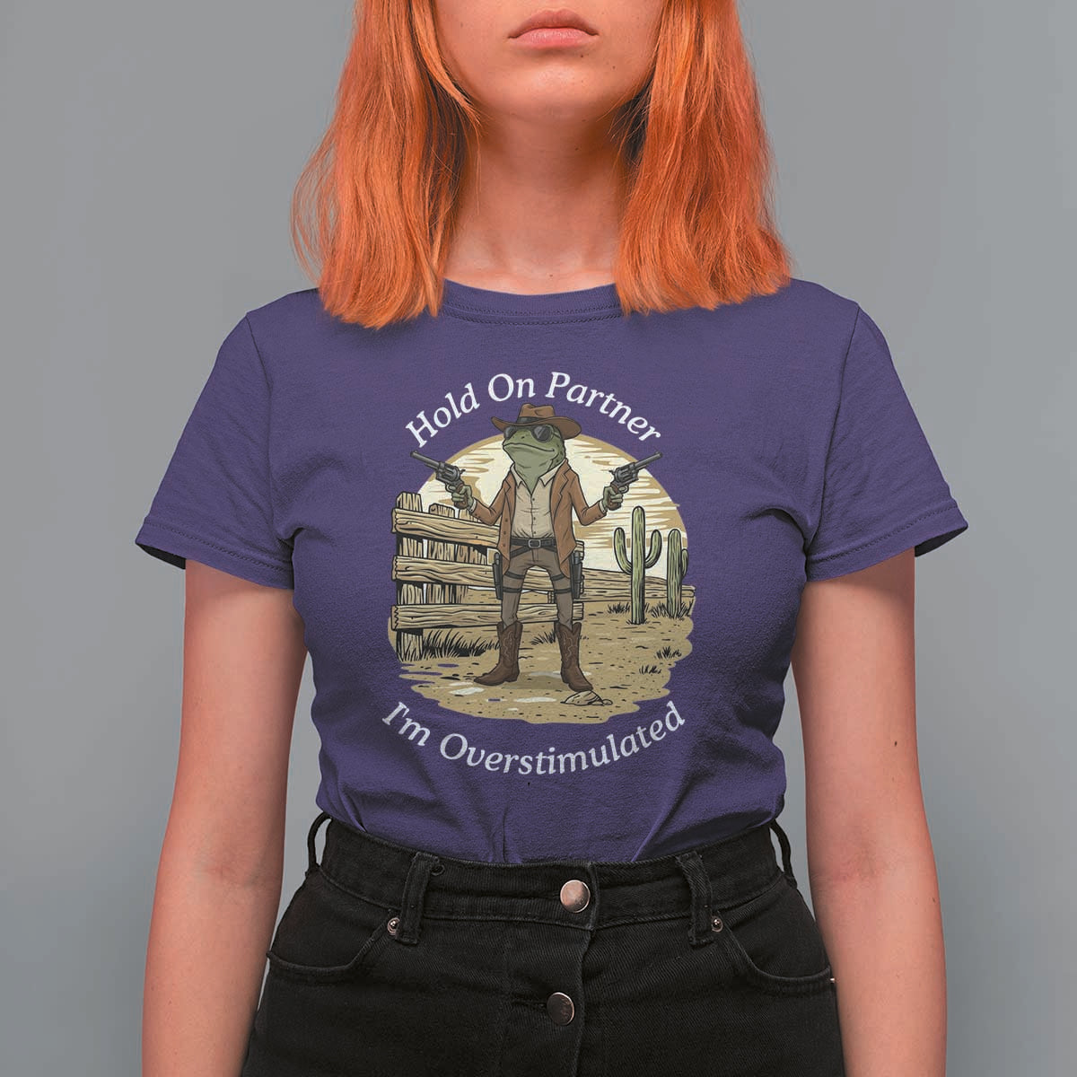 Hold On Partner I Am Overstimulated T Shirt For Women Funny Cowboy Frog - Wonder Print Shop