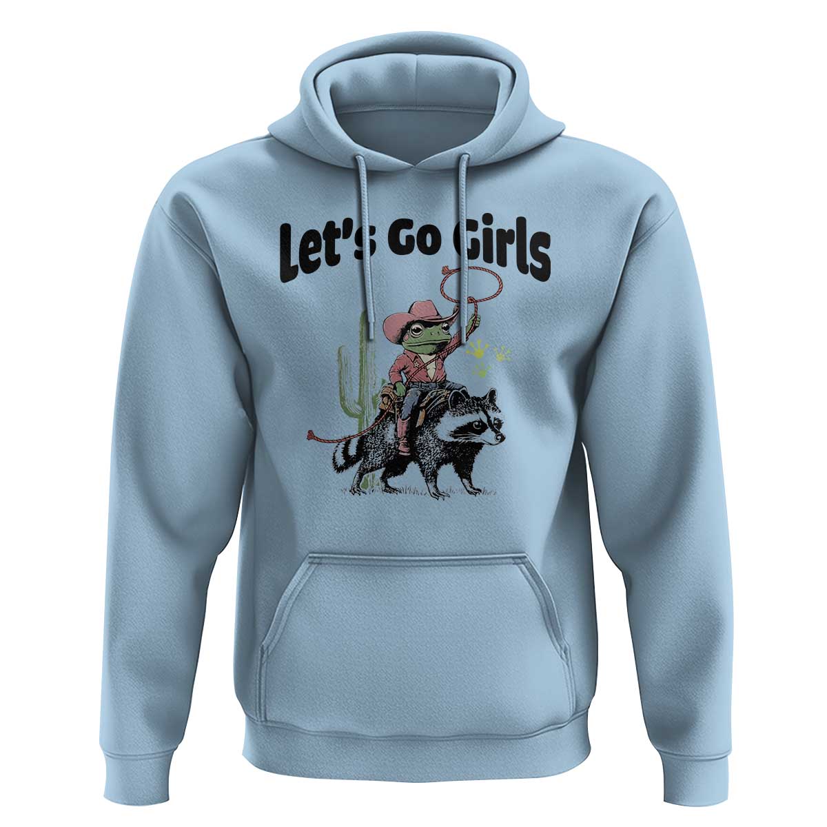 Cowboy Frog Riding Raccoon Hoodie Let's Go Girls - Wonder Print Shop