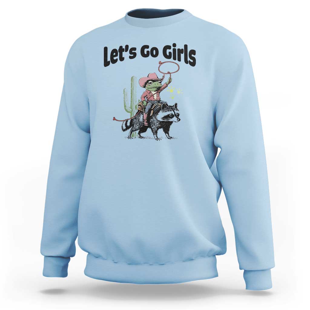 Cowboy Frog Riding Raccoon Sweatshirt Let's Go Girls - Wonder Print Shop