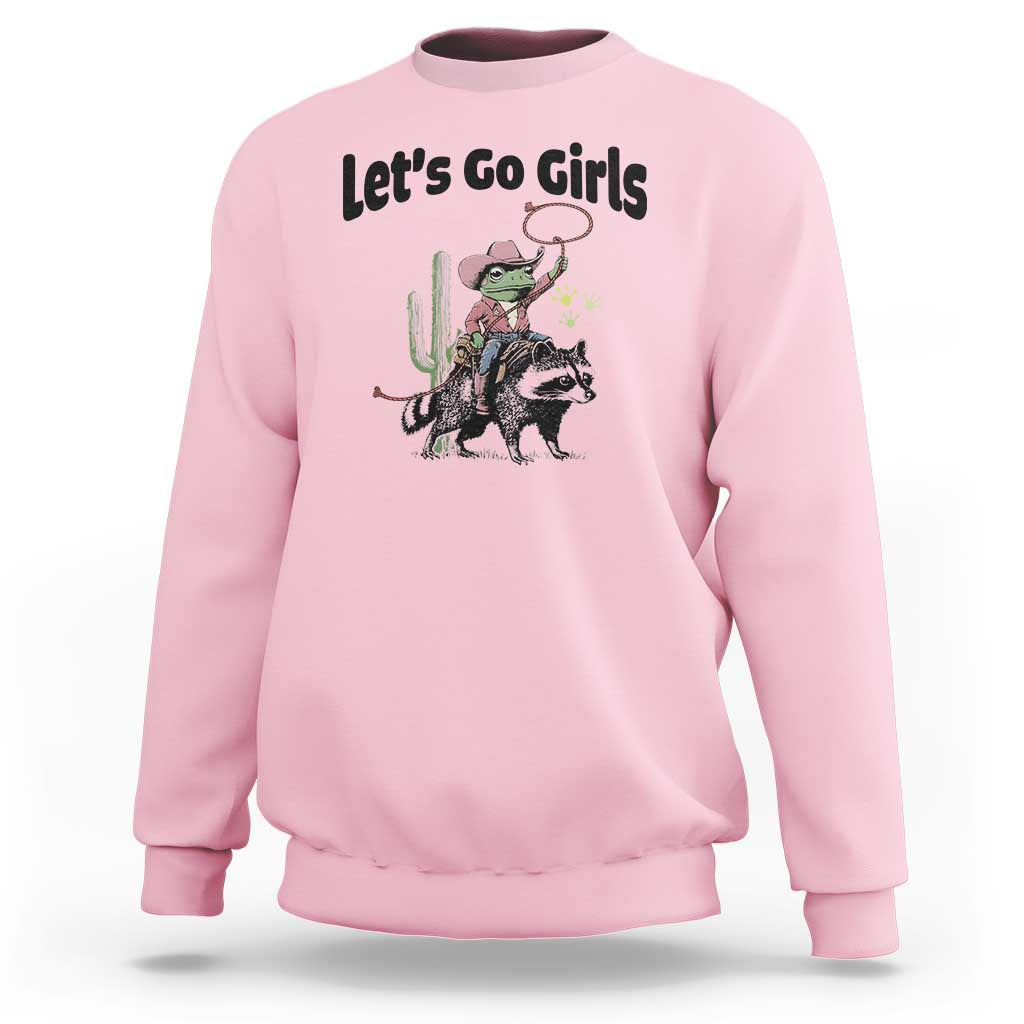 Cowboy Frog Riding Raccoon Sweatshirt Let's Go Girls - Wonder Print Shop