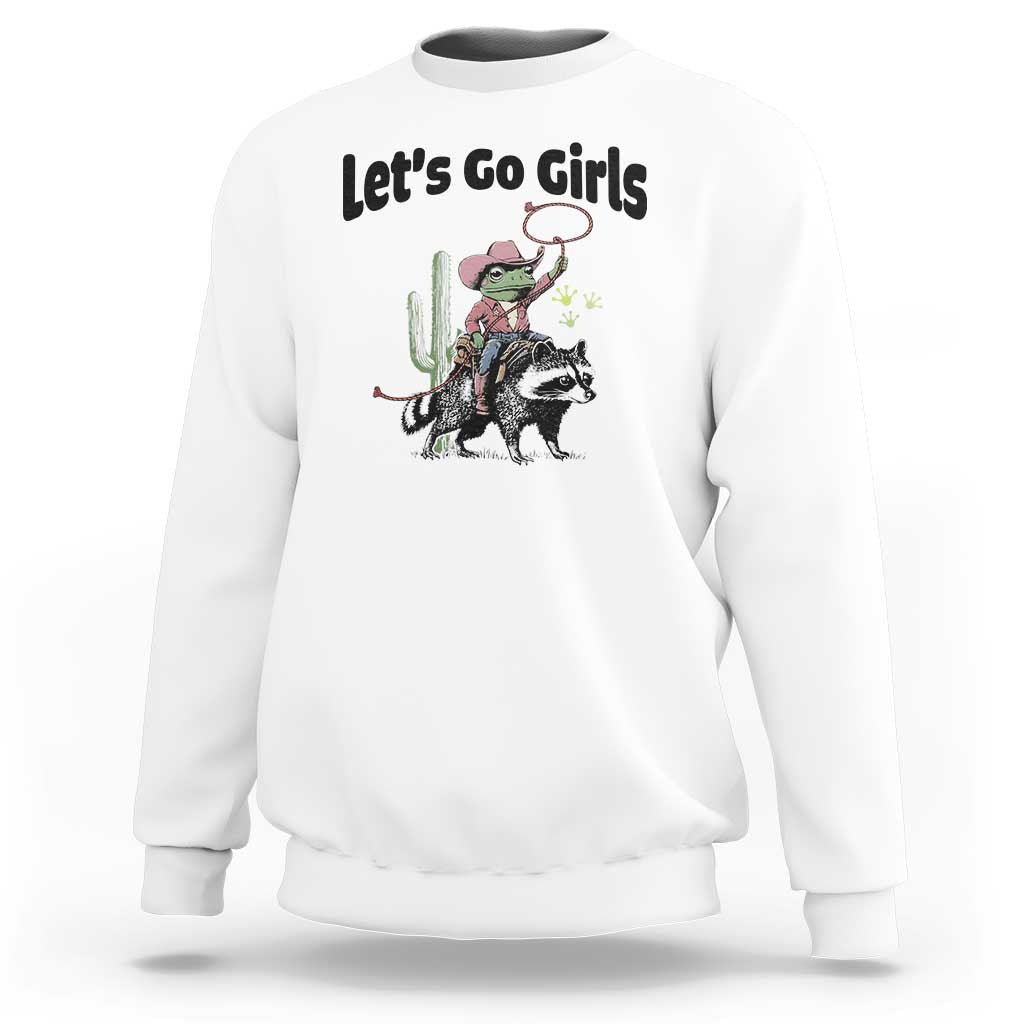 Cowboy Frog Riding Raccoon Sweatshirt Let's Go Girls - Wonder Print Shop