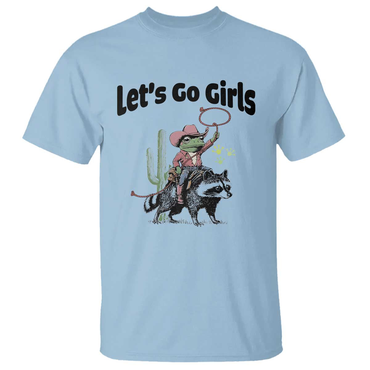 Cowboy Frog Riding Raccoon T Shirt Let's Go Girls - Wonder Print Shop