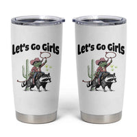 Cowboy Frog Riding Raccoon Tumbler Cup Let's Go Girls