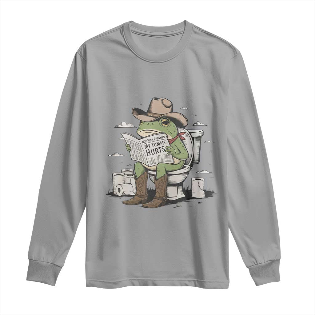 Funny Cowboy Frog Long Sleeve Shirt Not Now Partner My Tummy Hurts - Wonder Print Shop