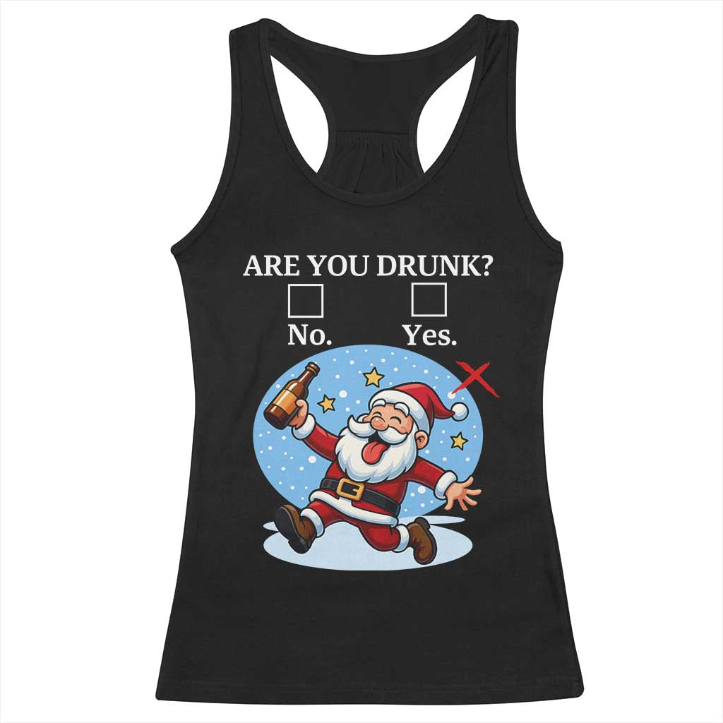 Funny Christmas Drinking Racerback Tank Top Are you Drunk Santa - Wonder Print Shop