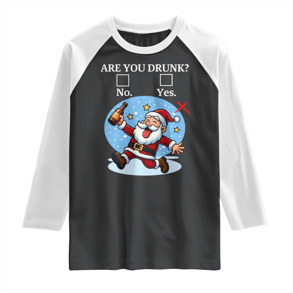 Funny Christmas Drinking Raglan Shirt Are you Drunk Santa - Wonder Print Shop