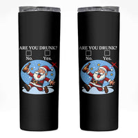 Funny Christmas Drinking Skinny Tumbler Are you Drunk Santa