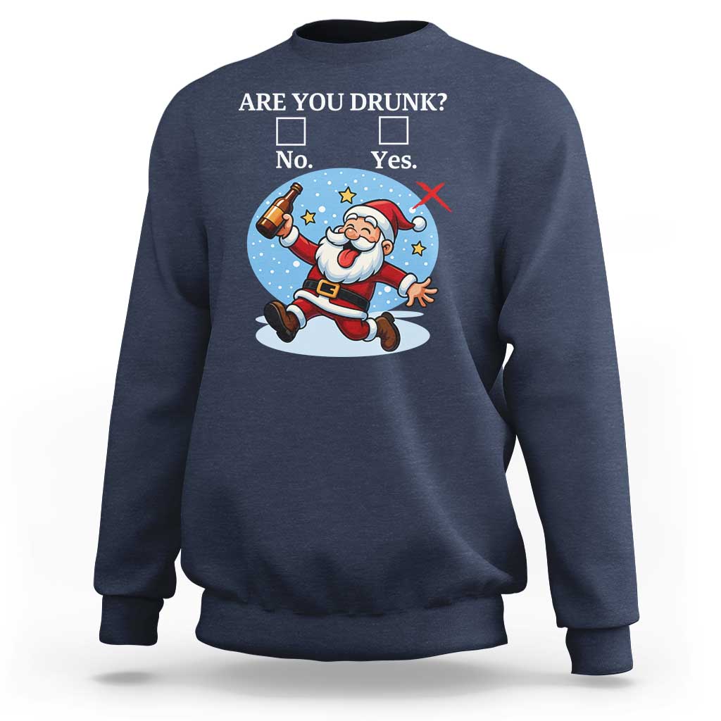 Funny Christmas Drinking Sweatshirt Are you Drunk Santa - Wonder Print Shop