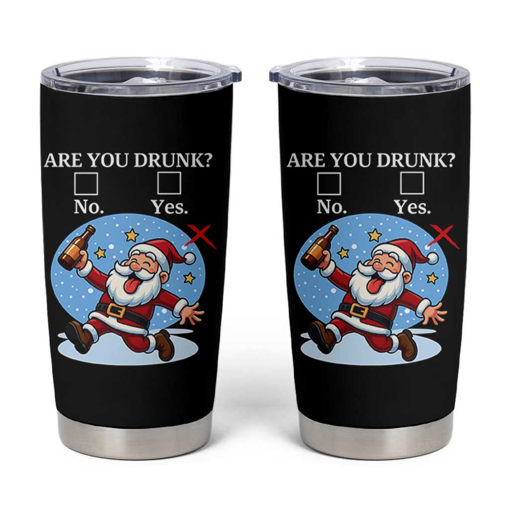 Funny Christmas Drinking Tumbler Cup Are you Drunk Santa