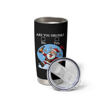 Funny Christmas Drinking Tumbler Cup Are you Drunk Santa
