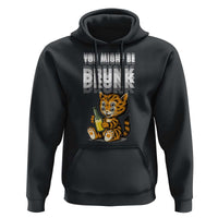 Funny Cat Drinking Beer Hoodie You Might Be Drunk - Wonder Print Shop