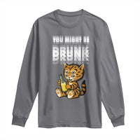Funny Cat Drinking Beer Long Sleeve Shirt You Might Be Drunk - Wonder Print Shop