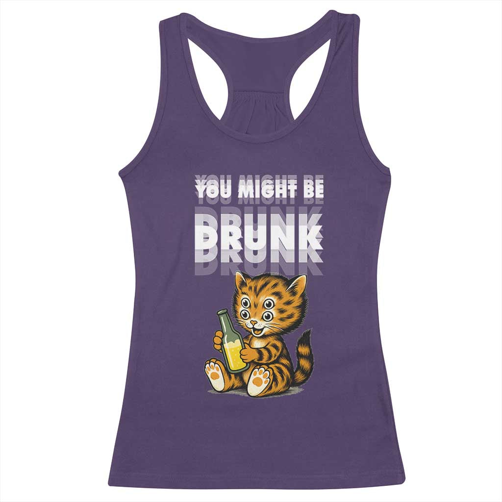Funny Cat Drinking Beer Racerback Tank Top You Might Be Drunk - Wonder Print Shop