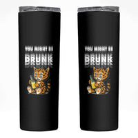 Funny Cat Drinking Beer Skinny Tumbler You Might Be Drunk