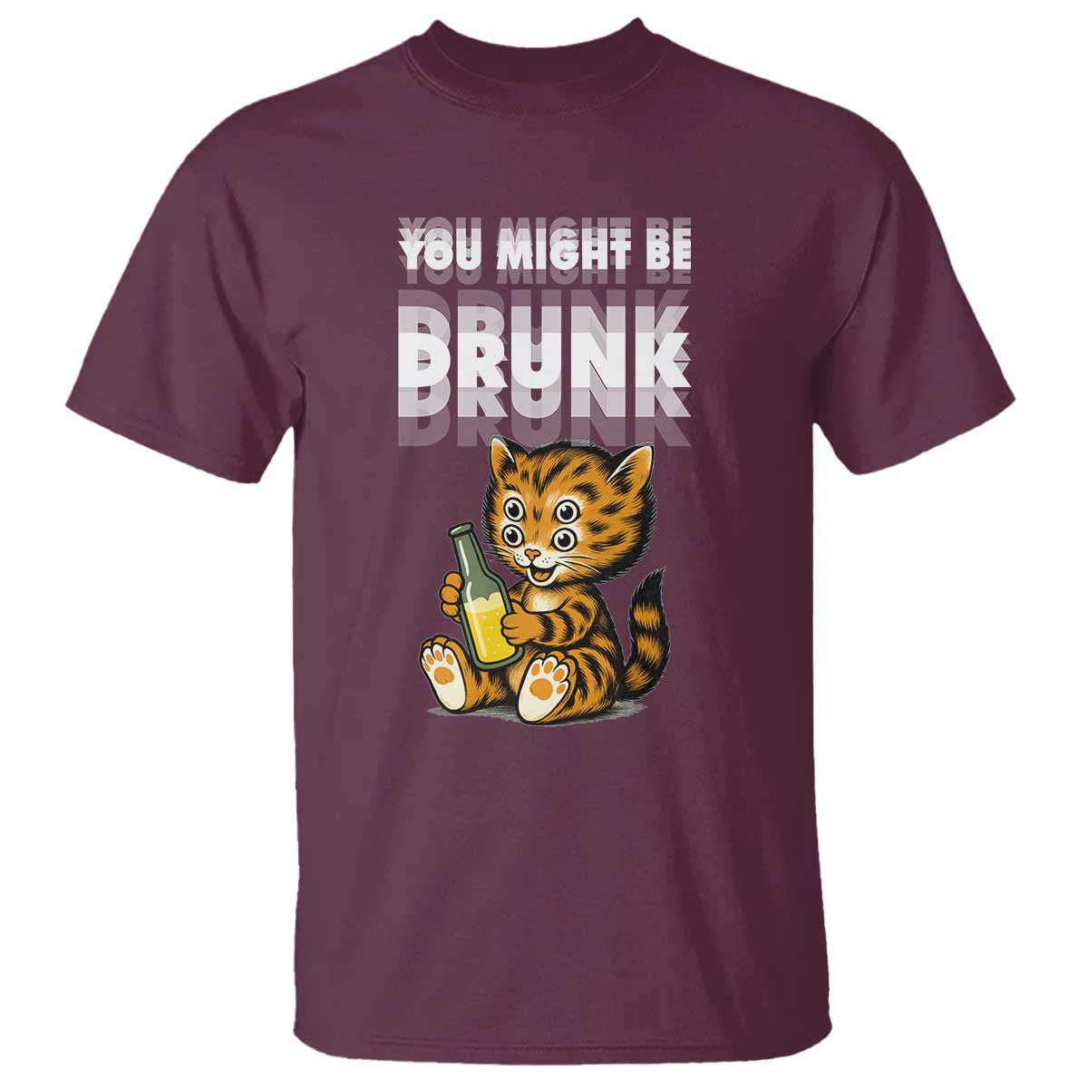 Funny Cat Drinking Beer T Shirt You Might Be Drunk - Wonder Print Shop