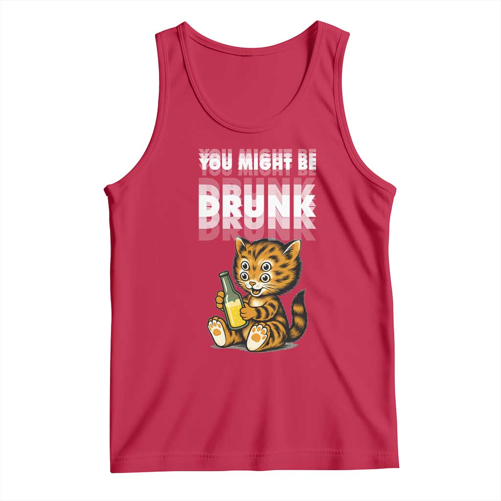 Funny Cat Drinking Beer Tank Top You Might Be Drunk - Wonder Print Shop