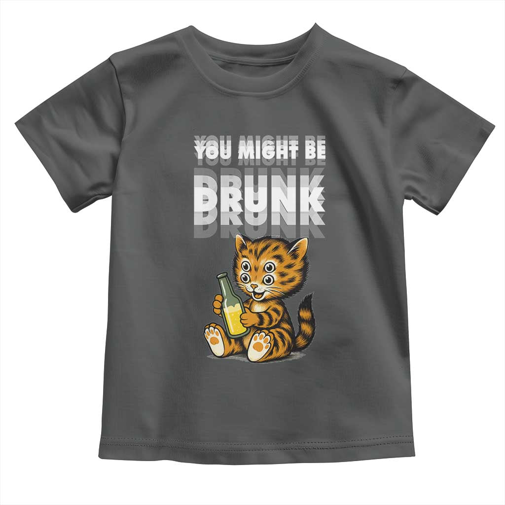Funny Cat Drinking Beer Toddler T Shirt You Might Be Drunk - Wonder Print Shop