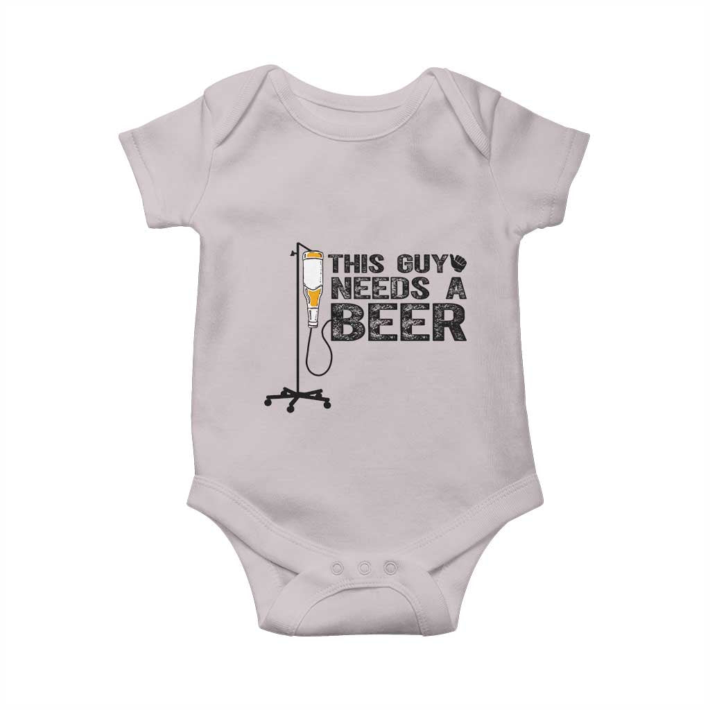 Funny Drinking Lover Baby Onesie This Guy Needs A Beer - Wonder Print Shop