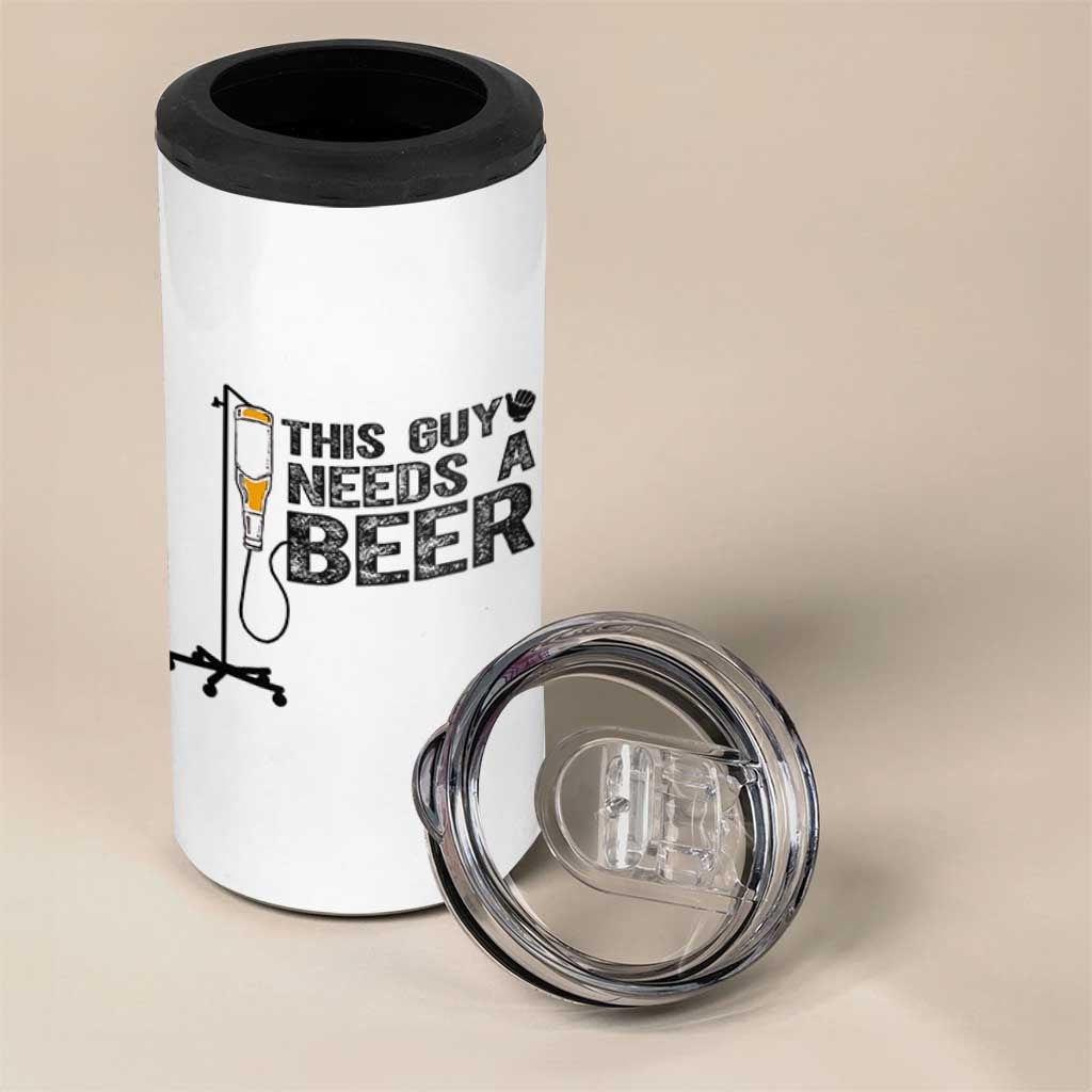 Funny Drinking Lover 4 in 1 Can Cooler Tumbler This Guy Needs A Beer