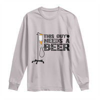 Funny Drinking Lover Long Sleeve Shirt This Guy Needs A Beer - Wonder Print Shop