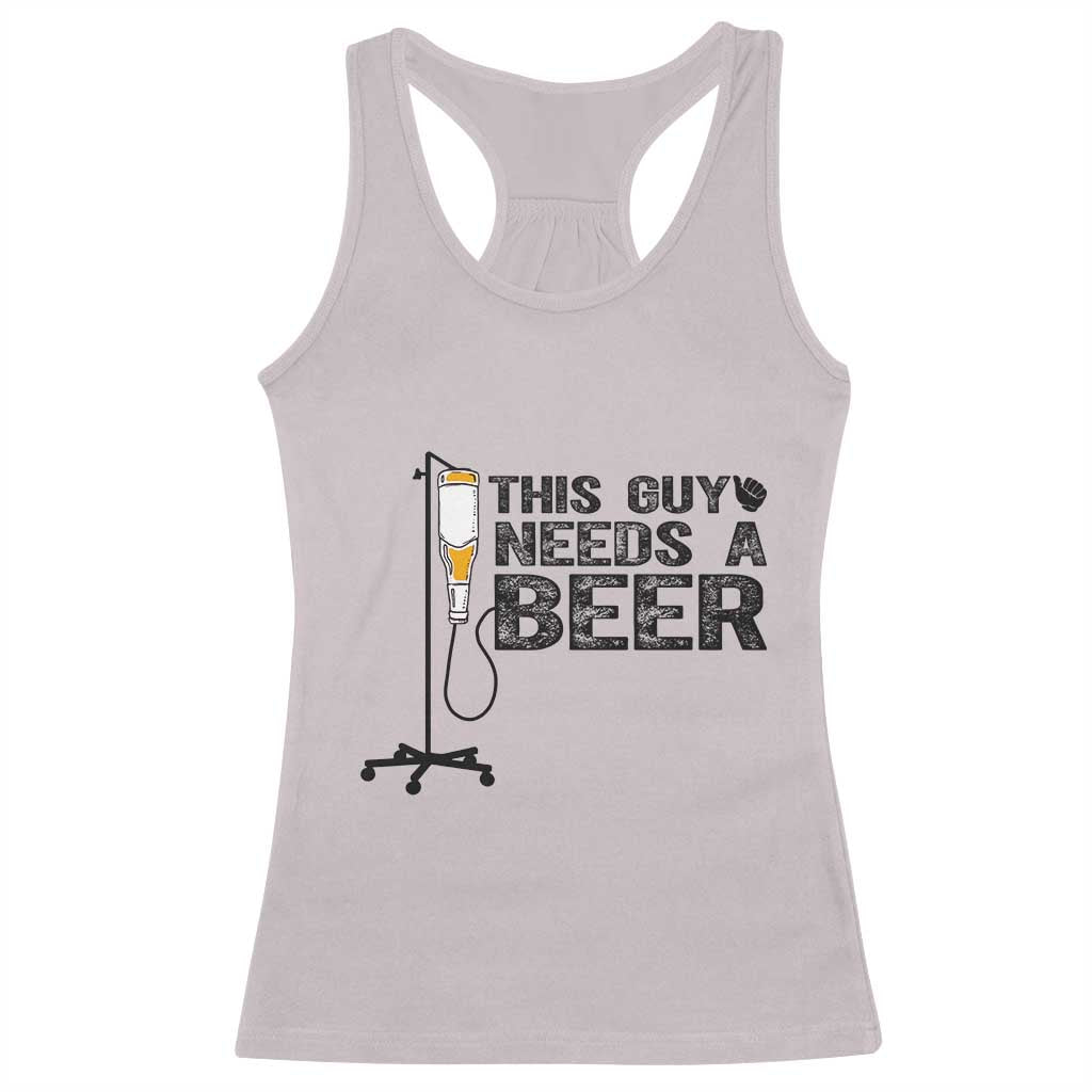 Funny Drinking Lover Racerback Tank Top This Guy Needs A Beer - Wonder Print Shop