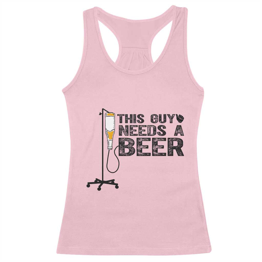 Funny Drinking Lover Racerback Tank Top This Guy Needs A Beer - Wonder Print Shop