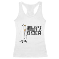 Funny Drinking Lover Racerback Tank Top This Guy Needs A Beer - Wonder Print Shop