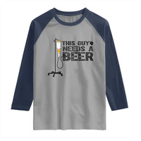 Funny Drinking Lover Raglan Shirt This Guy Needs A Beer - Wonder Print Shop