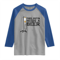 Funny Drinking Lover Raglan Shirt This Guy Needs A Beer - Wonder Print Shop