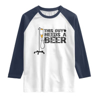 Funny Drinking Lover Raglan Shirt This Guy Needs A Beer - Wonder Print Shop