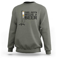 Funny Drinking Lover Sweatshirt This Guy Needs A Beer - Wonder Print Shop
