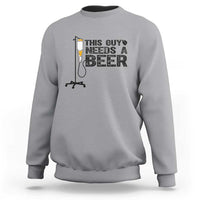 Funny Drinking Lover Sweatshirt This Guy Needs A Beer - Wonder Print Shop